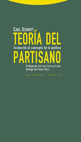 Teoria Del Partisano - Carl Schmitt - Trotta