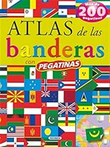 Atlas De Las Banderas (pegatinas) (atlas De Animales Con Peg
