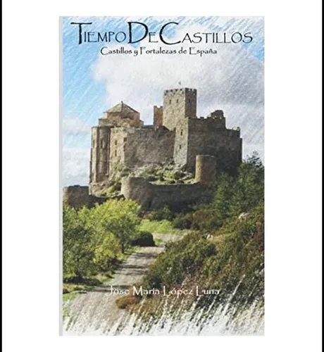 comprar Libro: Tiempo De Castillos: Castillos Y Fortalezas De España