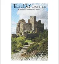 Comprar Libro: Tiempo De Castillos: Castillos Y Fortalezas De España