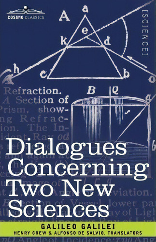 Dialogues Concerning Two New Sciences, De Galileo Galilei. Editorial Cosimo Classics, Tapa Blanda En Inglés