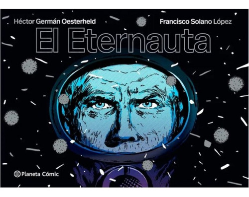 El Eternauta (ed. Económica) (planeta Comics )