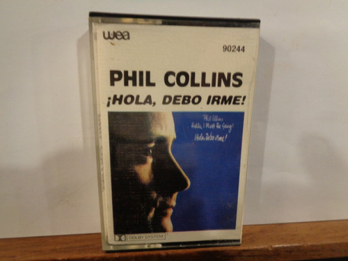 Phil Collins Hola, Debo Irme Cassettes Rock
