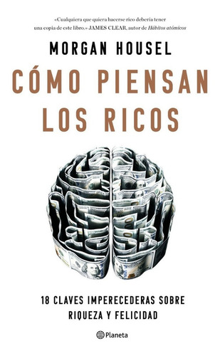 Como Piensan Los Ricos - Morgan Housel - Planeta - Libro*