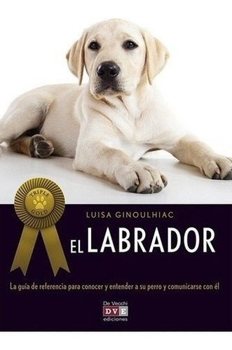 Libro - El Labrador - Luisa Ginoulhiac