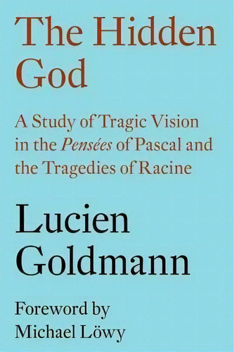 The Hidden God, De Lucien Goldmann. Editorial Verso Books, Tapa Blanda En Inglés
