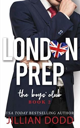 Book : The Boys Club (london Prep) - Dodd, Jillian