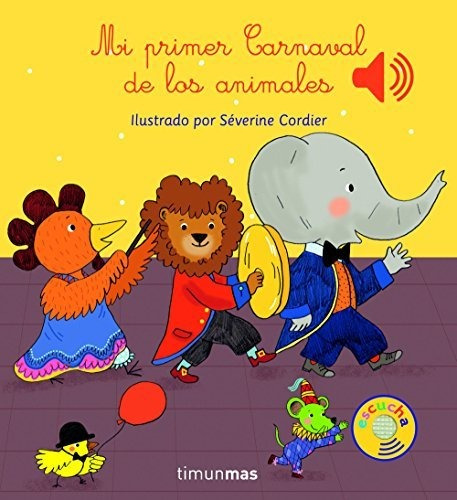 Mi Primer Carnaval De Los Animales : Severine Cordier 