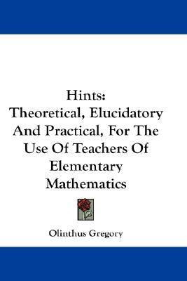 Libro Hints : Theoretical, Elucidatory And Practical, For...
