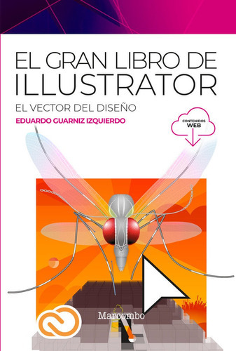 El Gran Libro De Illustrator, De Eduardo Guarniz Izquierdo. Editorial Marcombo, Tapa Blanda En Español