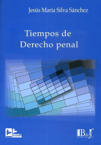 Silva Sánchez / Tiempos De Derecho Penal