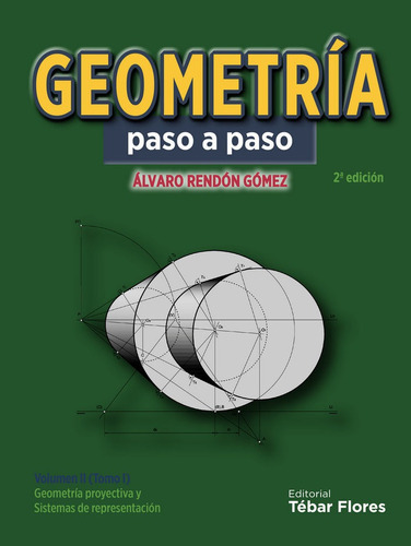 Geometria Paso A Paso V.ii Tomo I - Rendon Gomez,alvaro