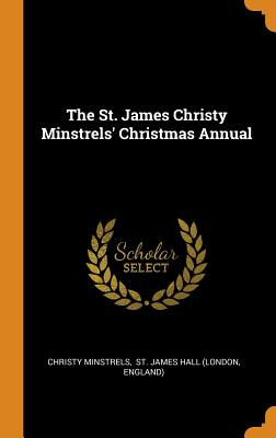 Libro The St. James Christy Minstrels' Christmas Annual -...