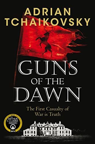 Book : Guns Of The Dawn - Tchaikovsky, Adrian