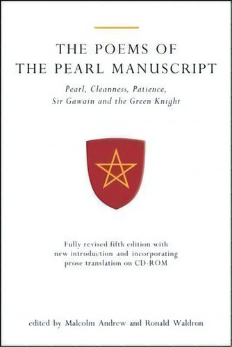 The Poems Of The Pearl Manuscript : Pearl, Cleanness, Patience, Sir Gawain And The Green Knight, De Malcolm Andrew. Editorial Liverpool University Press, Tapa Blanda En Inglés