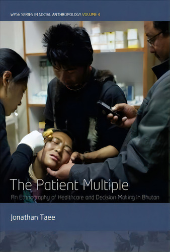 The Patient Multiple, De Jonathan Taee. Editorial Berghahn Books, Tapa Dura En Inglés