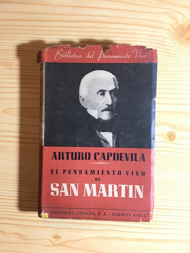 El Pensamiento Vivo De San Martin - Arturo Capdevila