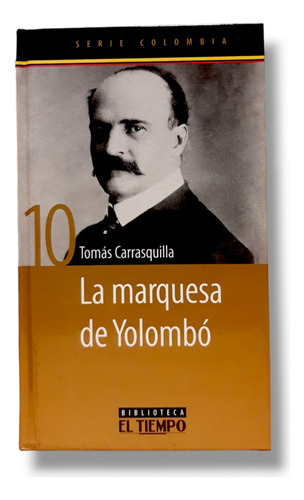 La Marquesa De Yolombo (tomás Carrasquilla) 