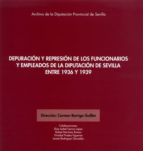 Libro Depuracion Y Represion De Los Funcionarios Y Emplea...
