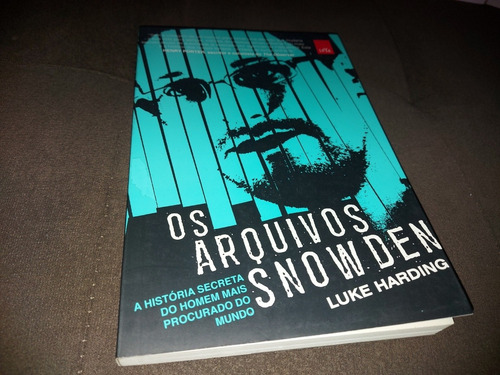 Livro Os Arquivos Snowden Luke Harding 