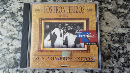 Los Fronterizos - Sus Primeros Exitos Vol.1 (1997) Usado