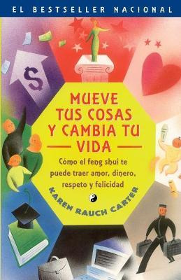 Libro Mueve Tus Cosas Y Cambia Tu Vida (move Your Stuff, ...