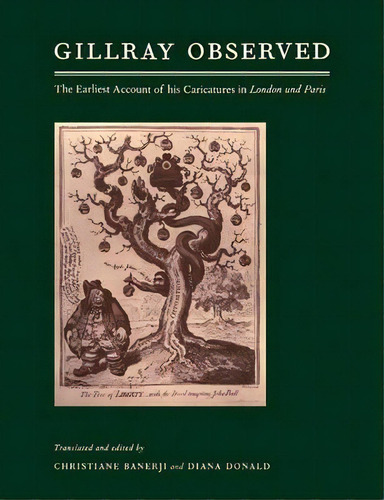 Gillray Observed : The Earliest Account Of His Caricatures In London Und Paris, De Christiane Banerji. Editorial Cambridge University Press, Tapa Blanda En Inglés