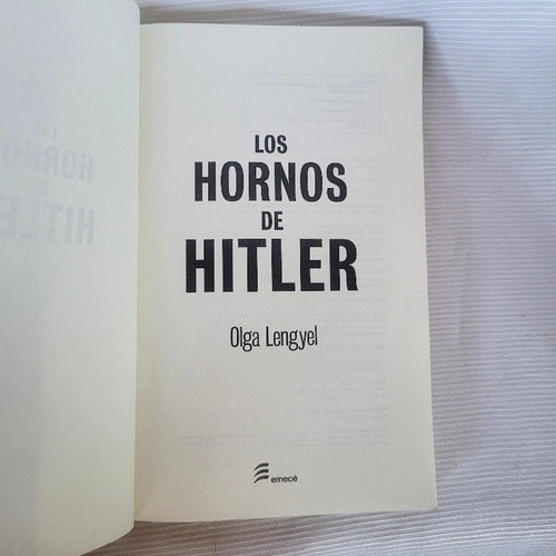 Imagen 4 de 10 de Los Hornos De Hitler Olga Lengyel Emece Edicion Definitiva