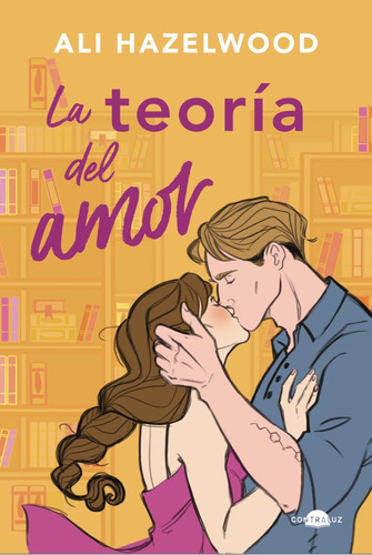 La Teoria Del Amor, De Hazelwood, Ali. Editorial Contraluz Editorial, Tapa Blanda En Español