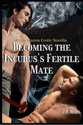 Libro En Inglés: Becoming The Incubuss Fertile Mate: An Mpr
