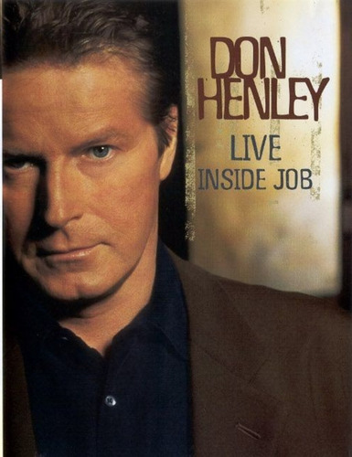 Don Henley - Live Inside Job ( Bluray )