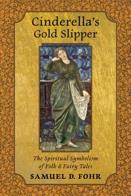 Libro Cinderella's Gold Slipper: The Spiritual Symbolism ...