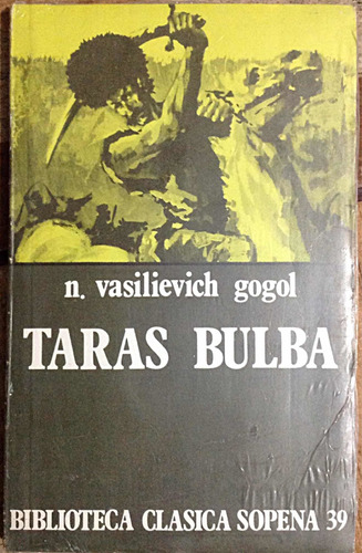 Taras Bulba N. Vasilievich Gogol Original Colección Sopena 