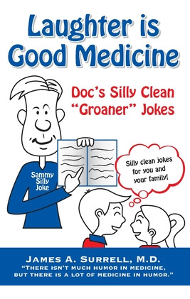 Libro Laughter Is Good Medicine: Doc's Silly Clean  Groan...