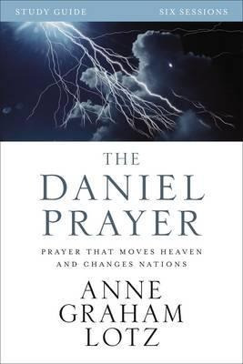 The Daniel Prayer Study Guide - Anne Graham Lotz