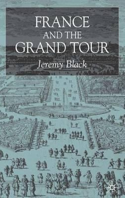 Libro France And The Grand Tour - J. Black