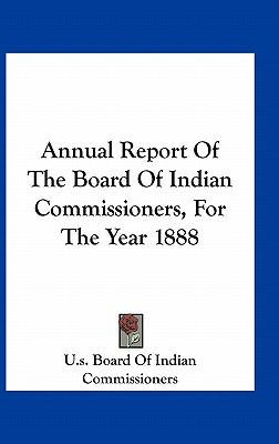 Libro Annual Report Of The Board Of Indian Commissioners,...