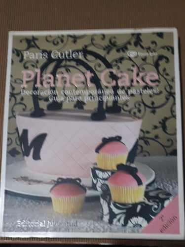 Libro Planet Cake-decoración De Pasteles -paris Cutler