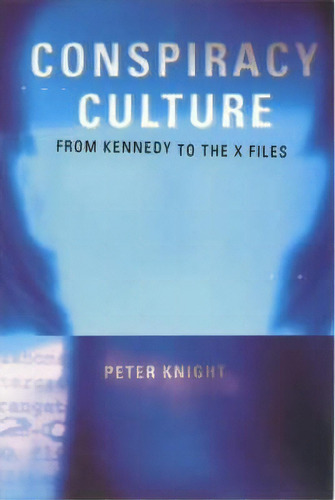 Conspiracy Culture, De Peter Knight. Editorial Taylor Francis Ltd, Tapa Blanda En Inglés