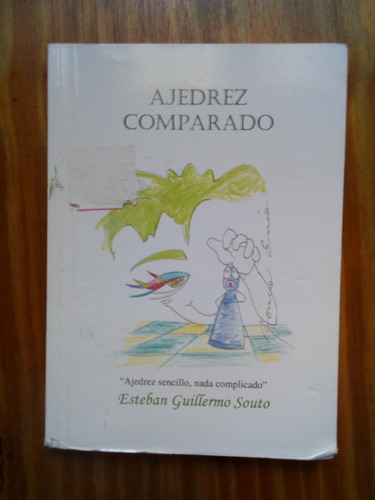 Ajedrez Comparado - Esteban Guillermo Souto