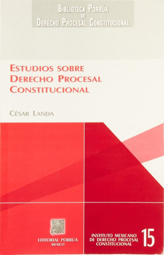 Estudios De Derecho Del Trabajo, De César Landa. Editorial Porrúa México, Tapa Blanda En Español, 2006