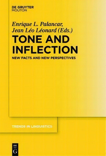Tone And Inflection, De Enrique L. Palancar. Editorial De Gruyter, Tapa Dura En Inglés