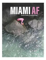 Comprar Libro: Miami Af: Paisajes Y Gángsters (1) (paisajes Y