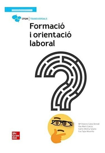 Formació I Orientació Laboral. Grau Mitjà - 9788448634988