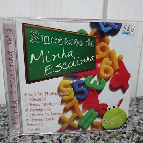 Cd - Sucessos Da Minha Escolinha - Vol. 3