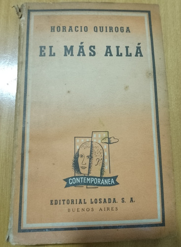 El Más Allá - Horacio Quiroga - Ed. Losada - Contemporánea