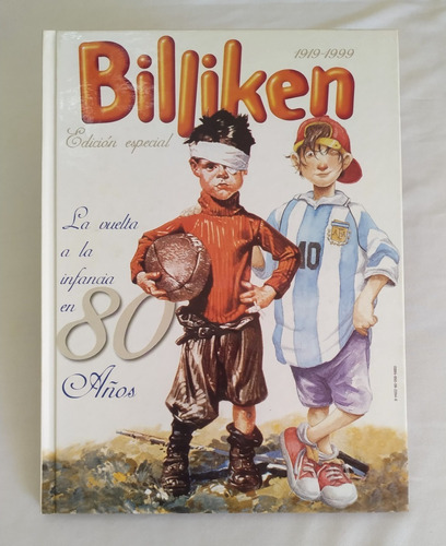 Billiken Edicion Especial 80 Años. 1999. Tapas Duras