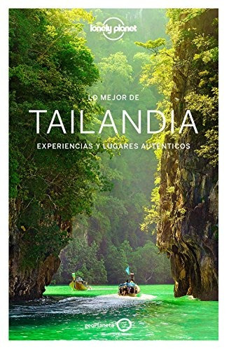 Lonely Planet Lo Mejor De Tailandia Guia De Viaje Edicion En