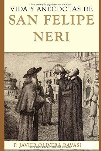 Libro : Vida Y Anécdotas De San Felipe Neri  - Olivera...