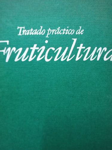 Tratado Practico De Fruticultura Ravel Desclapon Usado 